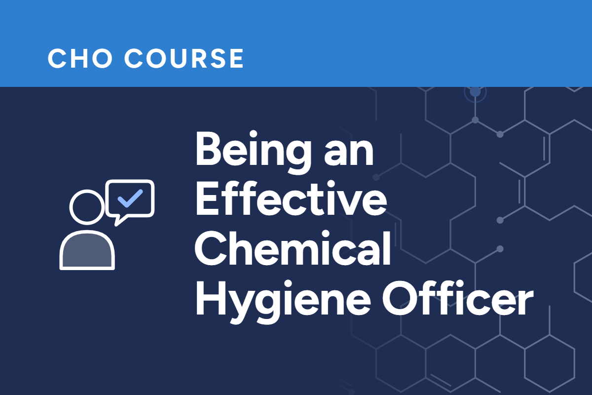 Being an Effective Chemical Hygiene Officer