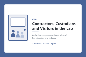 CHO | Contractors, Custodians and Visitors in the Lab | A Plan for People Who Are Not Lab Staff
