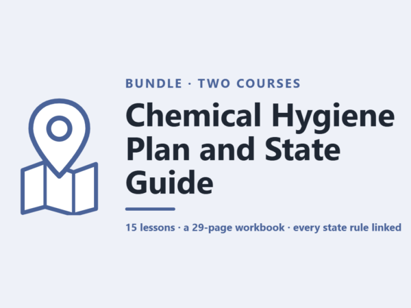 Chemical Hygiene Plan and State Guide product card | Science Safety Chemical Hygiene Plan and State Guide - 15 lessons · a 29-page workbook · every state rule linked