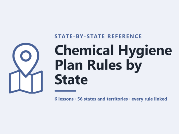 Chemical Hygiene Plan Rules by State product card | Science Safety Chemical Hygiene Plan Rules by State - 6 lessons · 56 states and territories · every rule linked