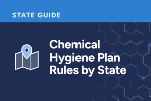 Chemical Hygiene Plan Rules by State | Which Rule Covers Your School or Organization