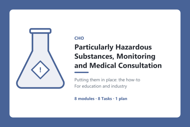 CHO Particularly Hazardous Substances Monitoring and Medical Consultation course image | Science Safety Course image. CHO: Particularly Hazardous Substances, Monitoring and Medical Consultation. Putting them in place, the how-to, for education and industry. 8 modules, 8 Tasks, 1 plan. A drawing of a laboratory flask with a warning diamond.