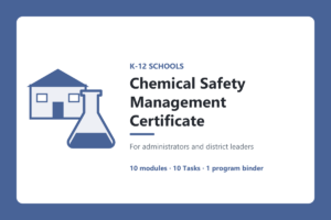 Chemical Safety Management Certificate for K-12 Schools: a school building and a flask beside the course title, for administrators and district leaders.