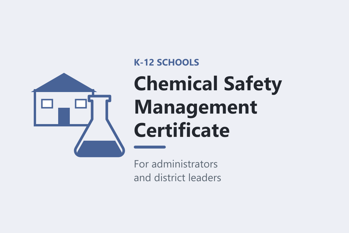 Chemical Safety Management Certificate for K-12 Schools