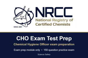 CHO | Chemical Hygiene Officer | NRCC Exam Test Prep