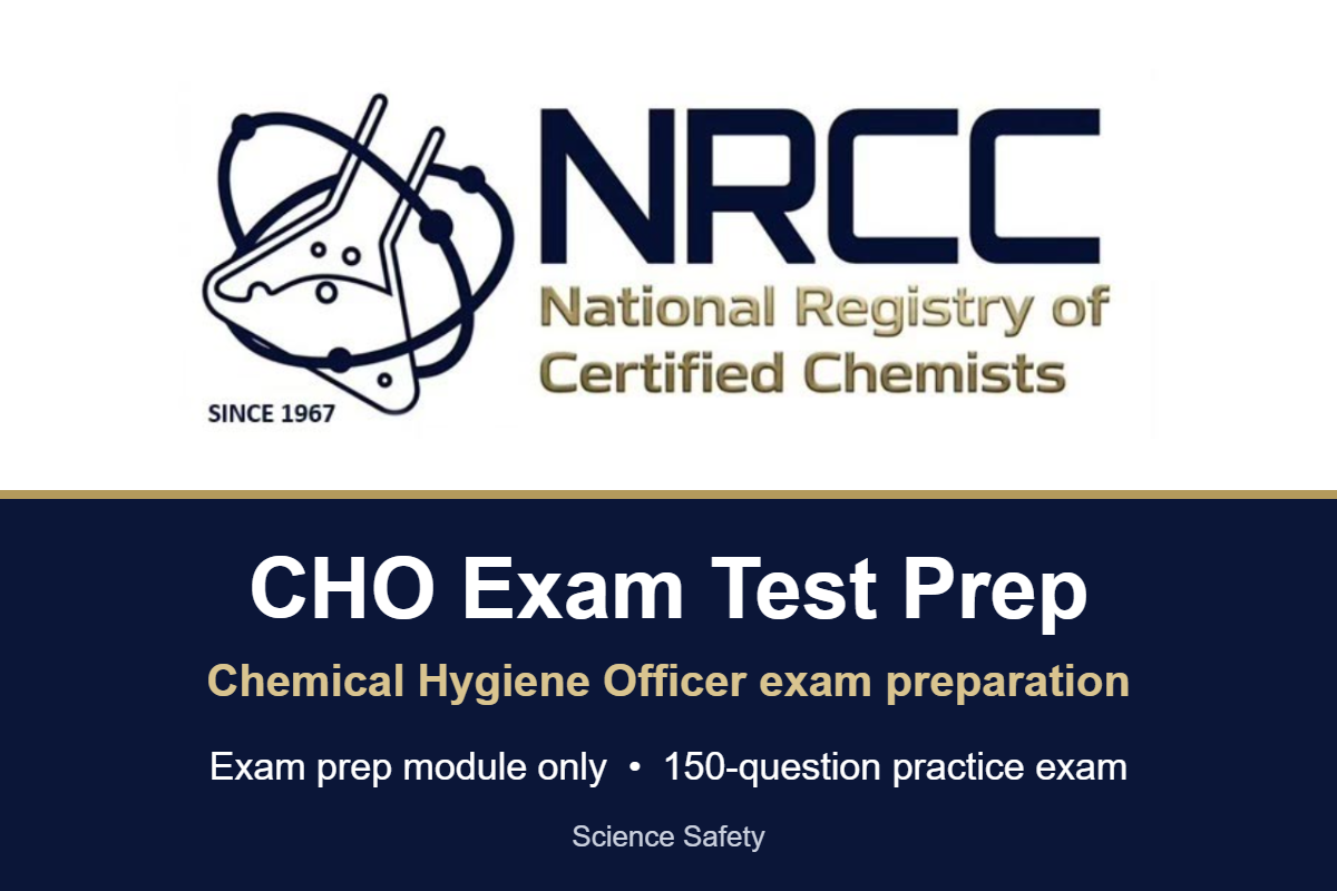CHO | Chemical Hygiene Officer | NRCC Exam Test Prep