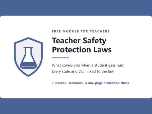 Teacher Safety Protection Laws course image: a shield over a lab flask beside the course name, with the line What covers you when a student gets hurt, every state and DC, linked to the law.